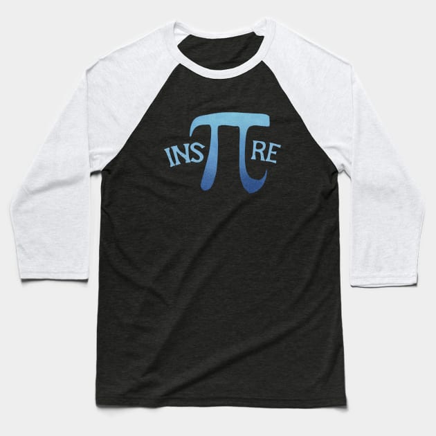 Inspire pi day Baseball T-Shirt by bubbsnugg